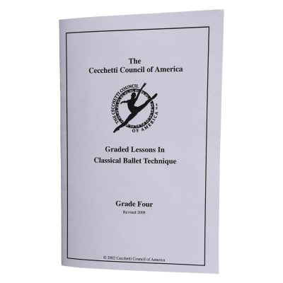 Cecchetti Council of America Grade Four Curriculum Syllabus Booklet
